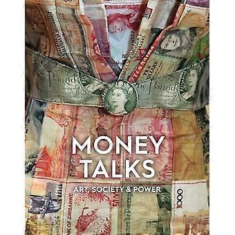 Money Talks Art Society & Power