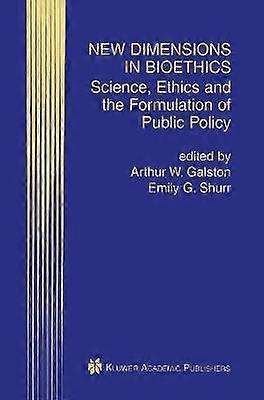New Dimensions in Bioethics