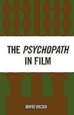 The Psychopath in Film