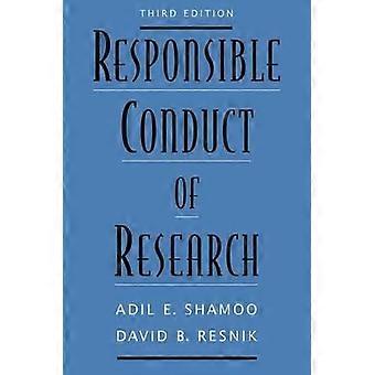 Responsible Conduct Of Research Revised - Adil E Shamoo
