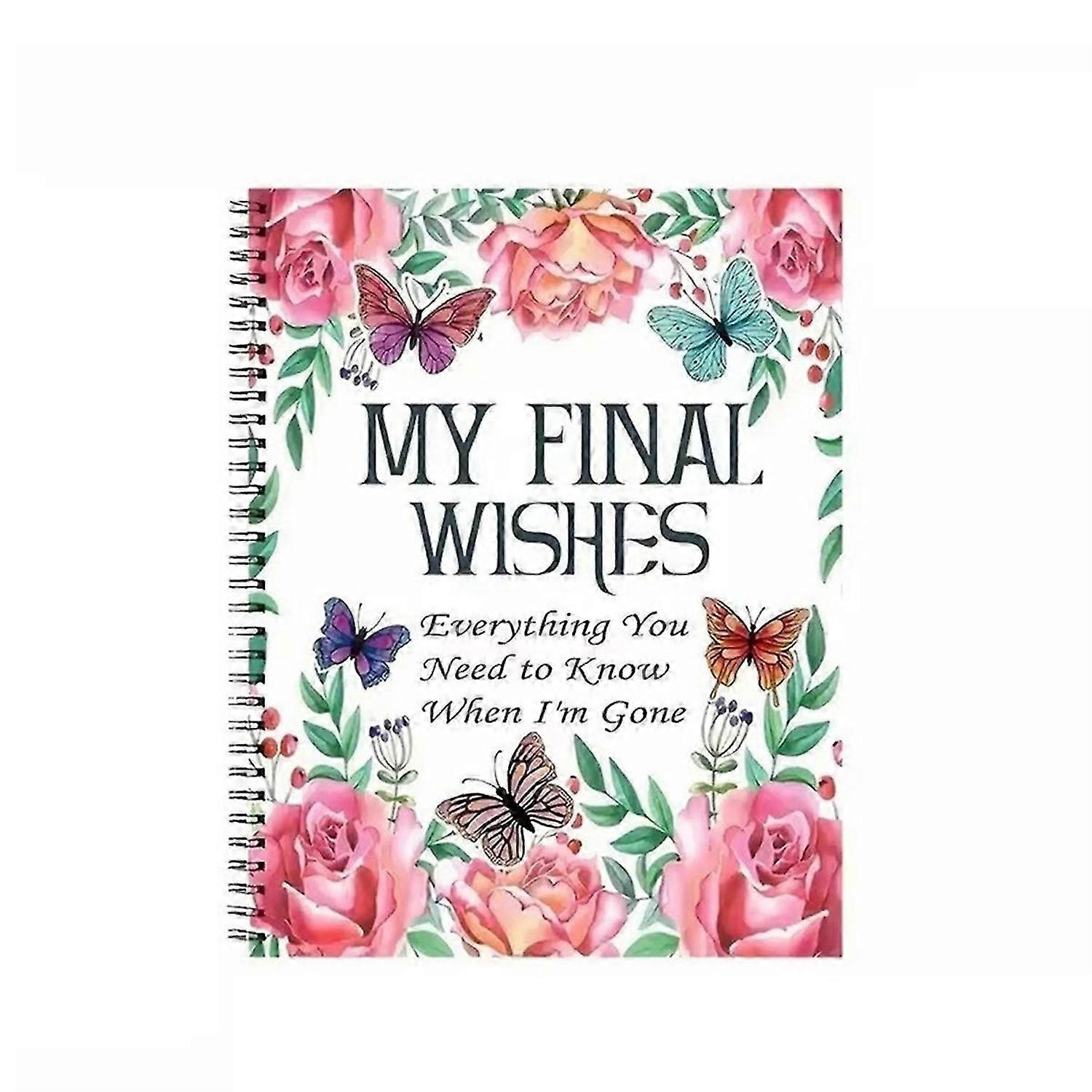 Final Wishes Planner: Everything You Need to Know End of Life Planner