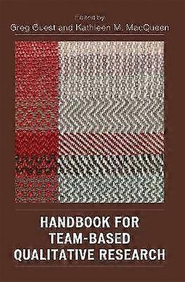 Handbook for Team-Based Qualitative Research