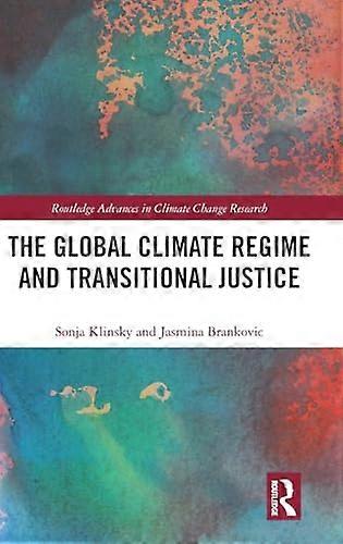 The Global Climate Regime and Transitional Justice