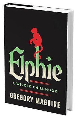 Elphie - Gregory Maguire - Hardback - English Book - Fantasy