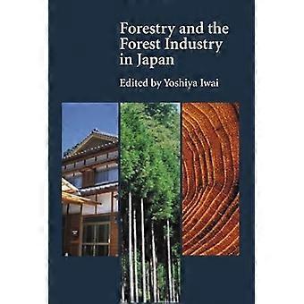 Forestry and the Forest Industry in Japan