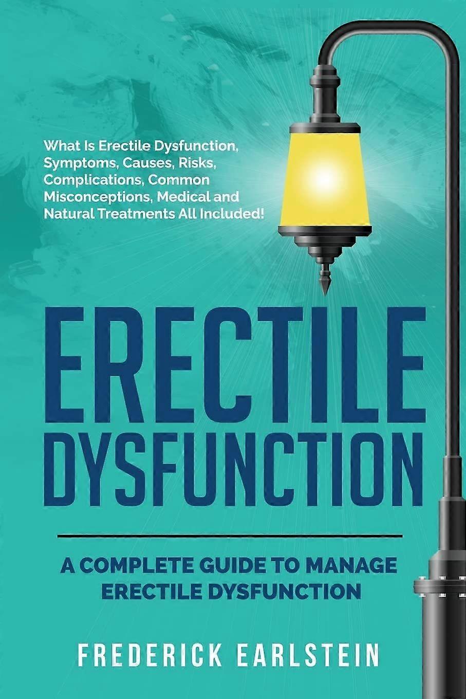 Erectile dysfunction a complete guide to manage erectile dysfunction