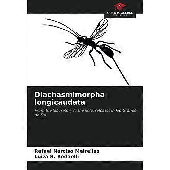 Diachasmimorpha longicaudata from the laboratory to the field releases in rio grande do sul