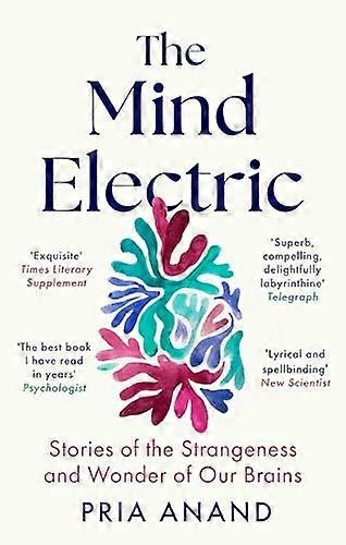 The Mind Electric Lyrical and spellbinding New Scientist