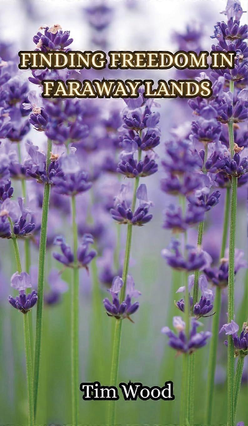 Finding freedom in faraway lands