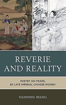Reverie And Reality by Yanning Wang Paperback Book