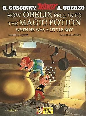 Asterix How Obelix Fell Into The Magic Potion by Rene Goscinny Paperback