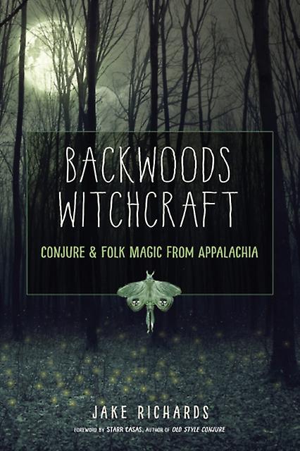 Backwoods Witchcraft by Jake Richards Paperback