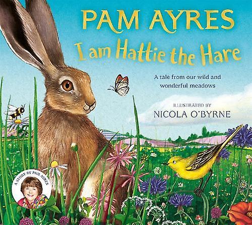 I Am Hattie The Hare by Pam Ayres Paperback Book