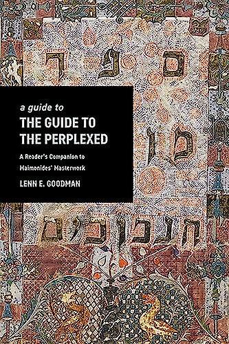A Guide To Theguide To The Perplexed by Lenn Goodman Paperback Book