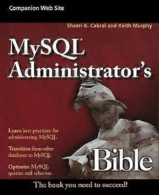 MySQL Administrator's Bible