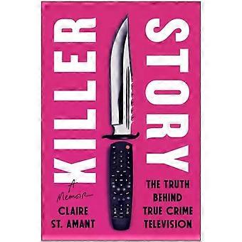 Killer Story - Claire St. Amant