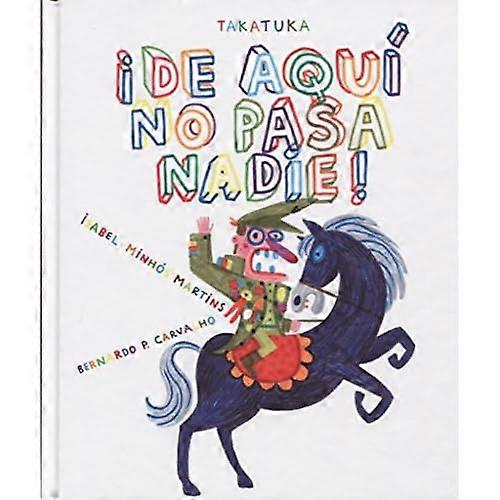 de Aqui No Pasa Nadie!