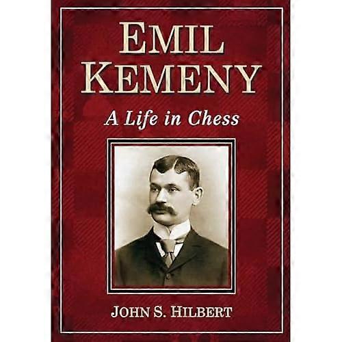 Emil Kemeny: a Life in Chess