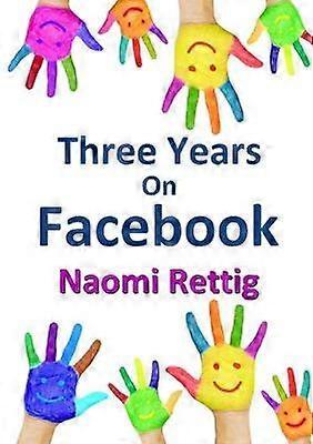 Three Years on Facebook