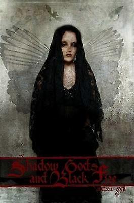 Shadow Gods and Black Fire