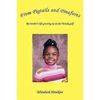 From Pigtails and Pinafores