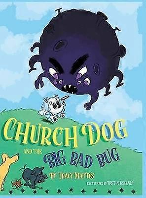 Church Dog and the Big Bad Bug