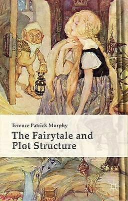 The Fairytale and Plot Structure