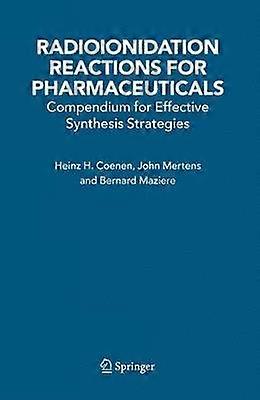 Radioionidation Reactions for Pharmaceuticals