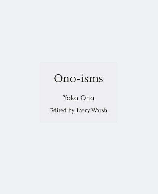 Onoisms by Yoko Ono Hardback Book