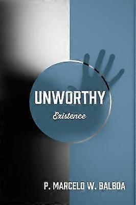 Unworthy