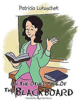 On The Other Side Of The Blackboard