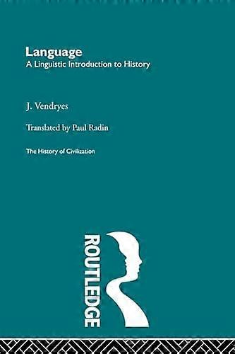 Language: A Linguistic Introduction to History