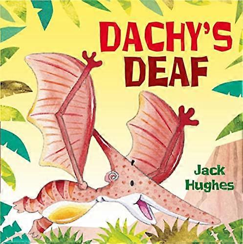 Dinosaur Friends: Dachys Deaf
