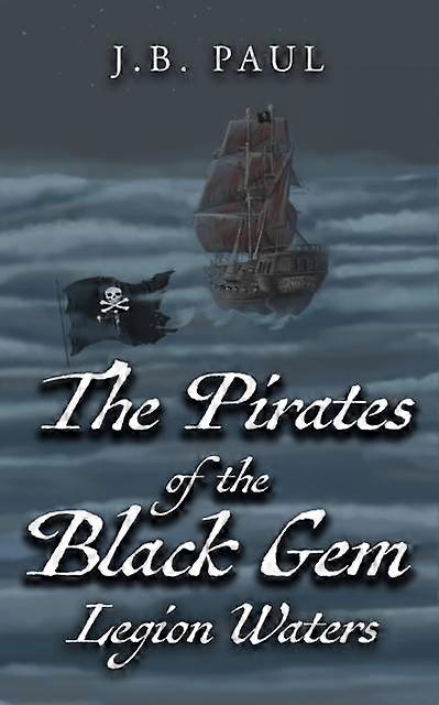 The Pirates Of The Black Gem by J.B. Paul Paperback