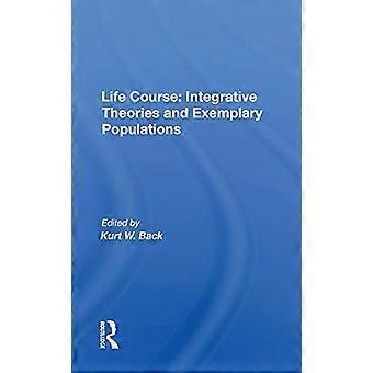 Livsforløb: Integrative teorier og eksemplariske populationer: Integrative teorier og eksemplariske populationer