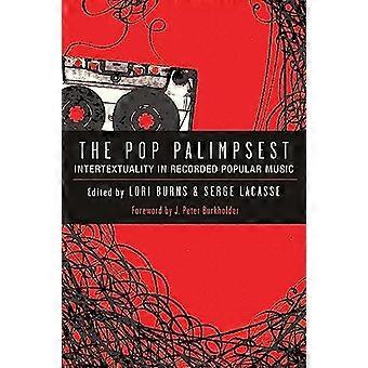 The Pop Palimpsest: Intertextuality in Recorded Popular Music (Tracking Pop)