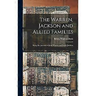 Warren, Jackson og allierte familier: Å være anene til Jesse Warren og Betsey Jackson
