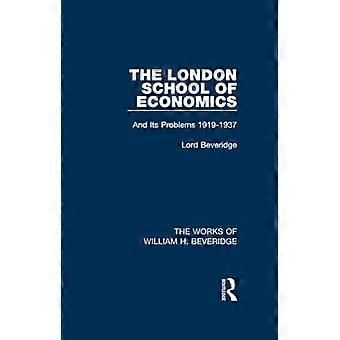 London School of Economics (William H. Beveridgen teokset): Ja sen ongelmat 1919-1937 (William H. Beveridgen teokset)