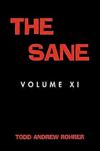 The Sane: Volume XI