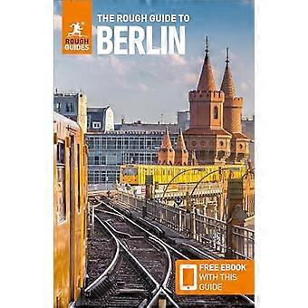 La guida approssimativa di Berlino: Guida turistica con . Guide grezze Serie principale)