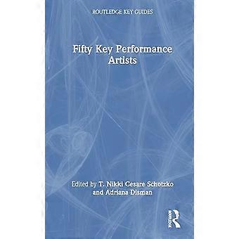 Fifty Key Performance Artists