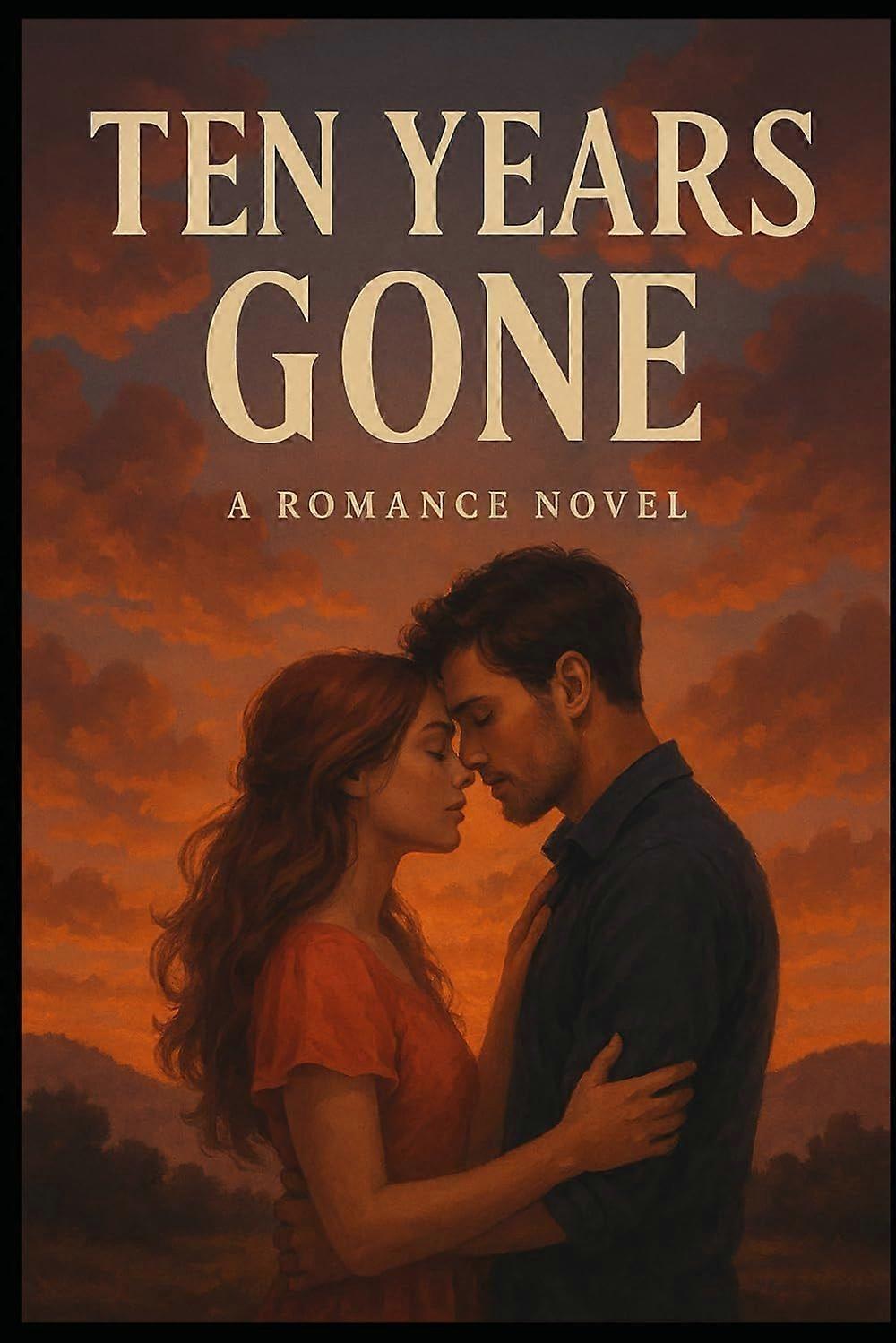Ten years gone - a second chance romance