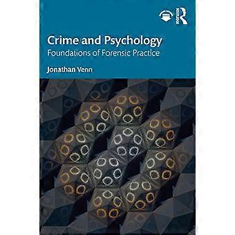 Crime and Psychology Foundations of Forensic Practice