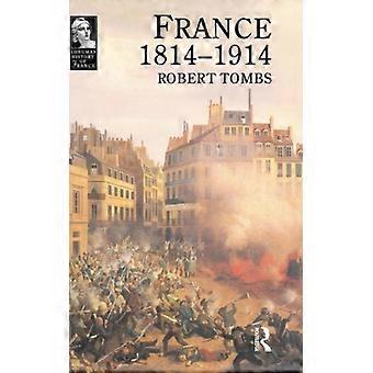 França 1814 - 1914 - Robert Tombs - Capa dura - Livro em inglês - História