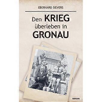 Den Krieg Berleben In Gronau - Eberhard Sievers - Paperback - English Book - History
