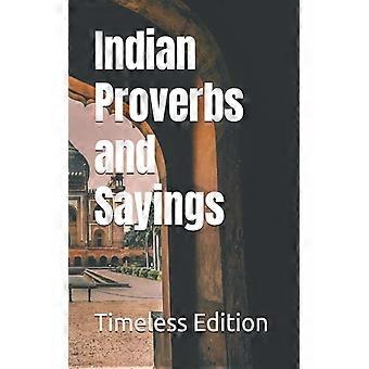 Indian Proverbs And Sayings - Timeless Edition - Paperback - English Book - History