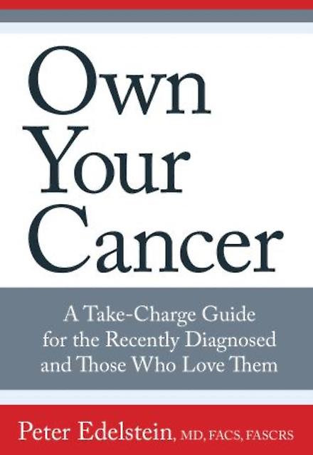 Own Your Cancer by Peter Edelstein Paperback