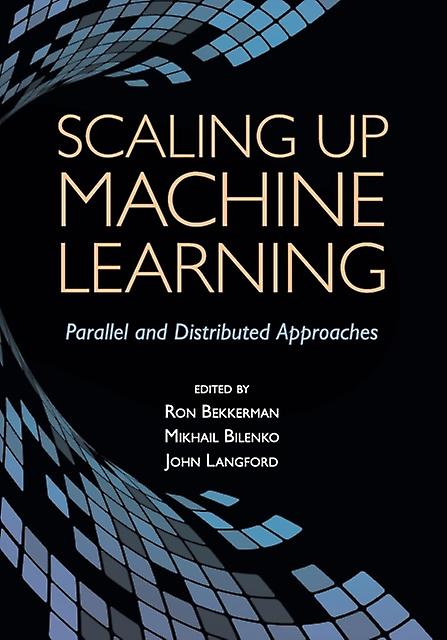 Scaling Up Machine Learning Paperback