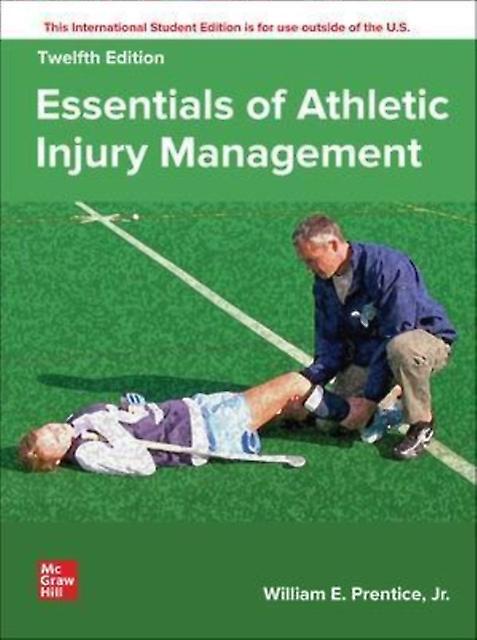 Essentials Of Athletic Injury Management Ise by William Prentice Paperback