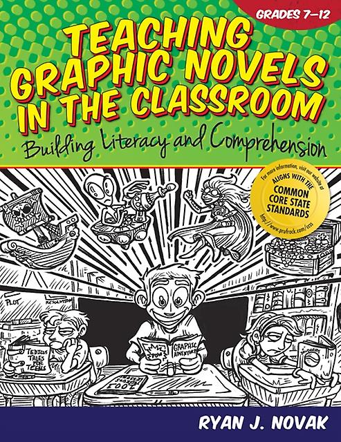 Teaching Graphic Novels In The Classroom Book